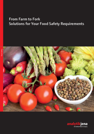 From Farm to Fork - Solutions for Your Food Safety Requirements